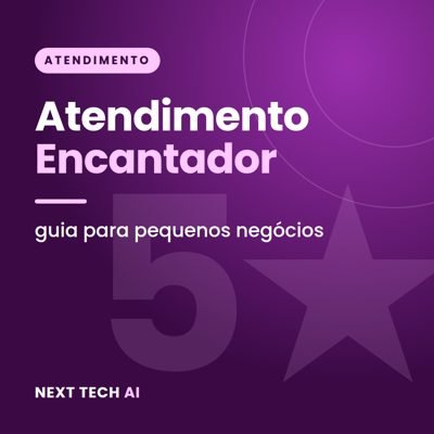 Atendimento Encantador: Guia para Pequenos Negócios