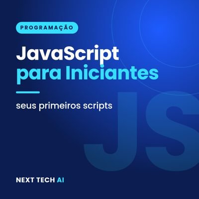 JavaScript para Iniciantes: Seus Primeiros Scripts