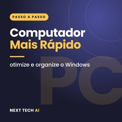 Computador Mais Rápido: Otimize o Windows