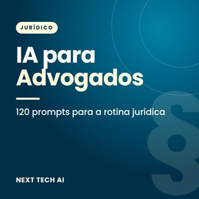 IA para Advogados: 120 Prompts para a Rotina