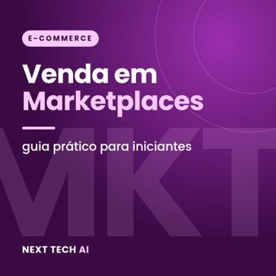 Venda em Marketplaces: Guia para Iniciantes