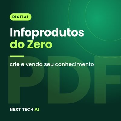 Infoprodutos do Zero: Crie e Venda seu Conhecimento