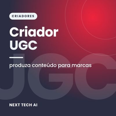 Criador UGC: Produza Conteúdo para Marcas