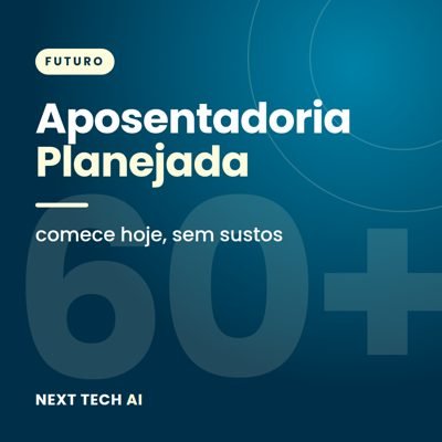 Aposentadoria Planejada: Comece Hoje