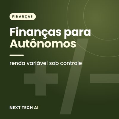 Finanças para Autônomos: Renda Variável Sob Controle
