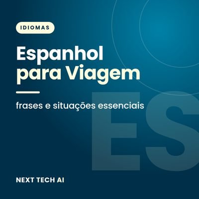 Espanhol para Viagem: Frases e Situações