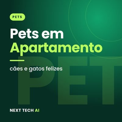 Pets Felizes em Apartamento