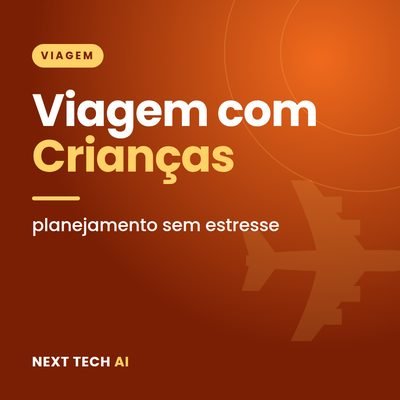 Viagem com Crianças: Planejamento Sem Estresse