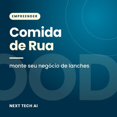 Comida de Rua: Monte seu Negócio de Lanches