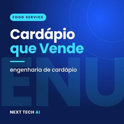 Cardápio que Vende: Engenharia de Cardápio