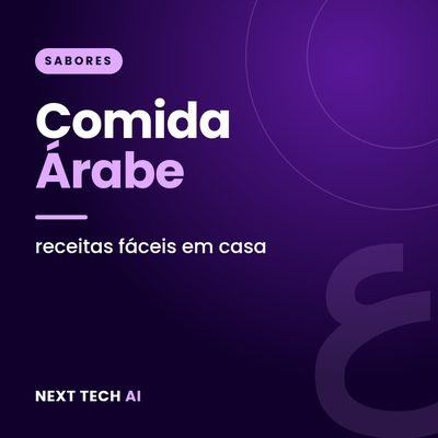 Comida Árabe em Casa: Receitas Fáceis