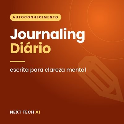 Journaling: Diário para Clareza Mental