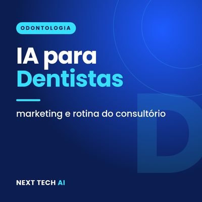 IA para Dentistas: Marketing e Rotina do Consultório