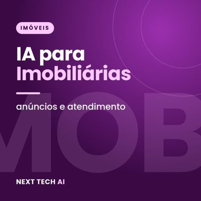 IA para Imobiliárias: Anúncios e Atendimento