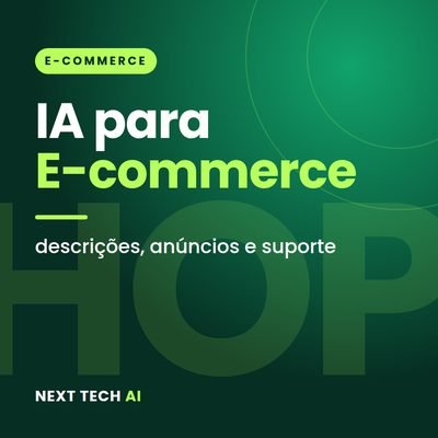 IA para E-commerce: Descrições, Anúncios e Suporte