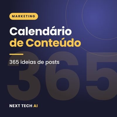 Calendário de Conteúdo: 365 Ideias de Posts